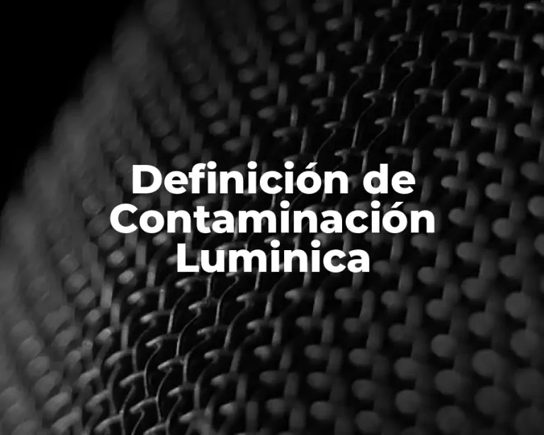 Definición de Contaminación Luminica