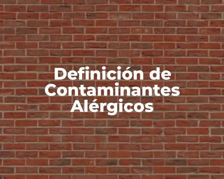 Definición de Contaminantes Alérgicos