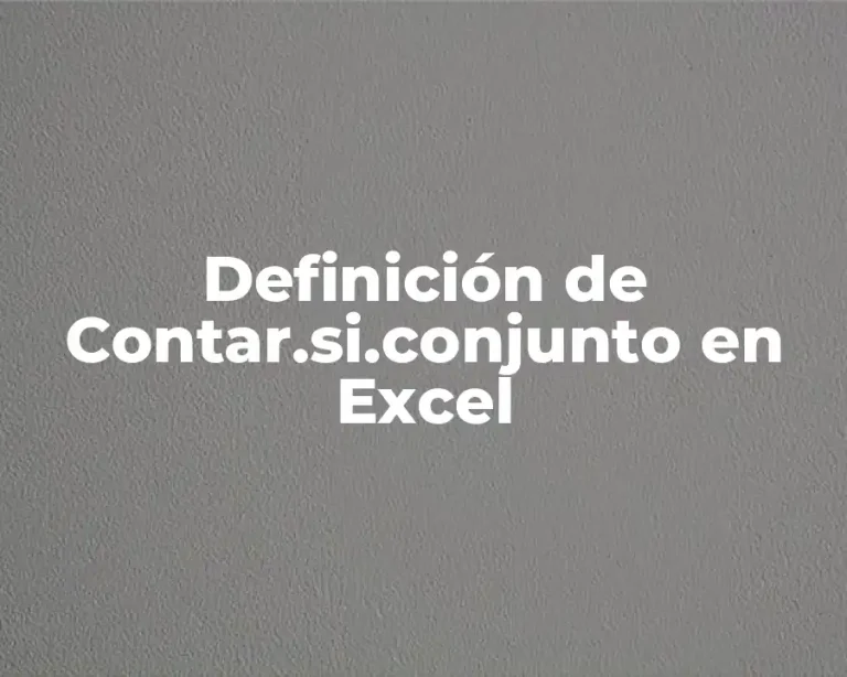 Definición de Contar.si.conjunto en Excel
