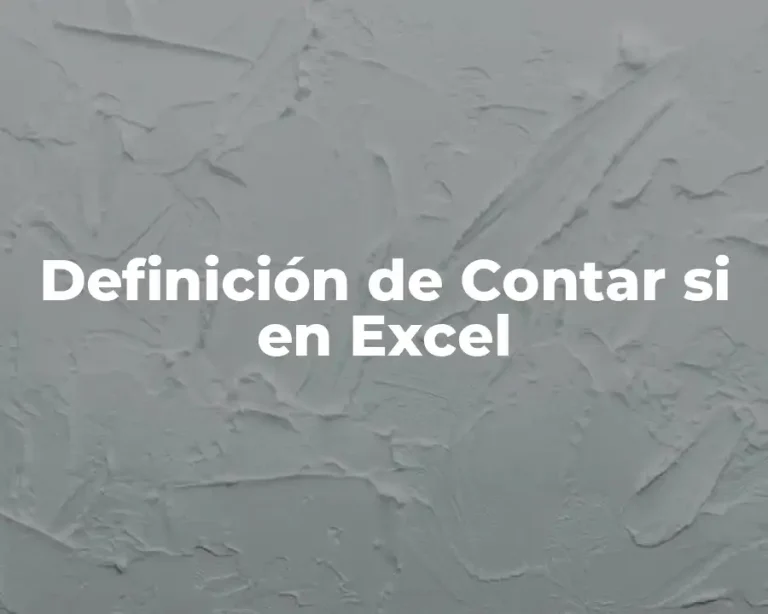 Definición de Contar si en Excel