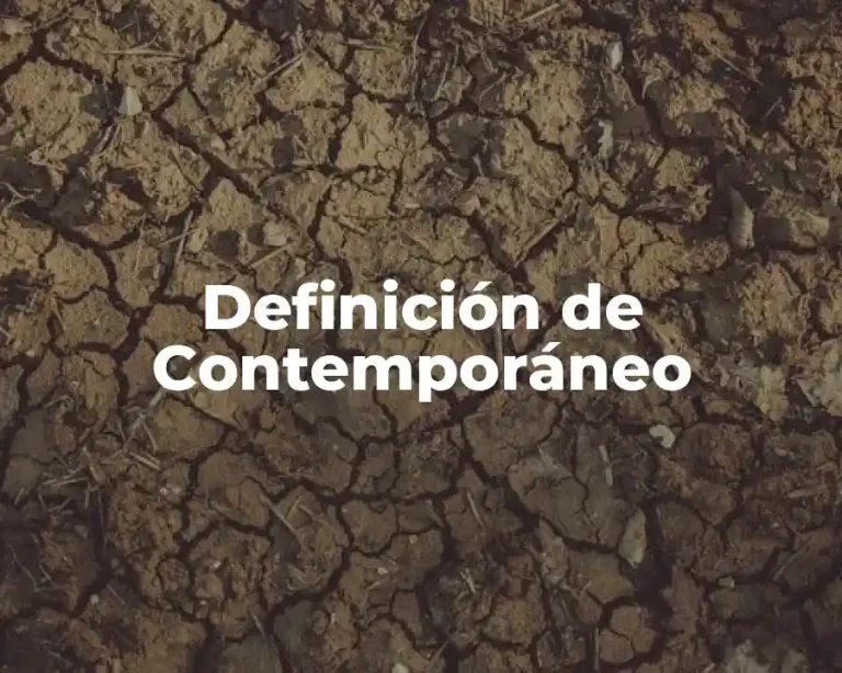 Definición de Contemporáneo