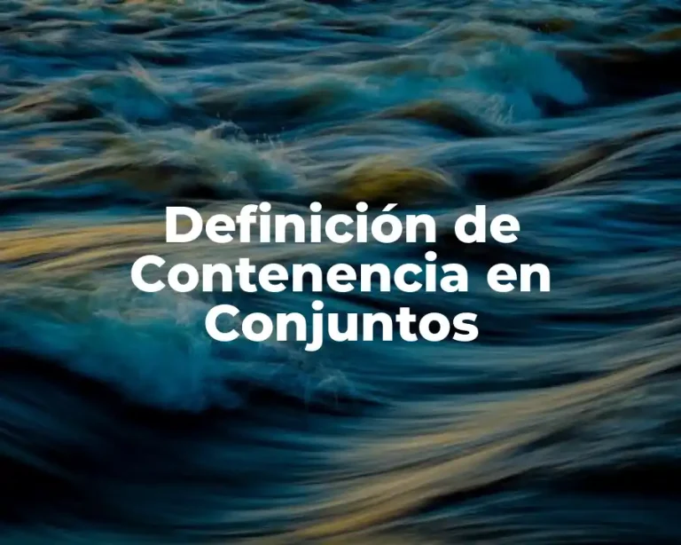 Definición de Contenencia en Conjuntos