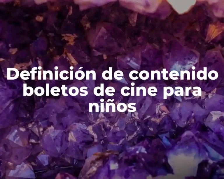 Definición de contenido boletos de cine para niños