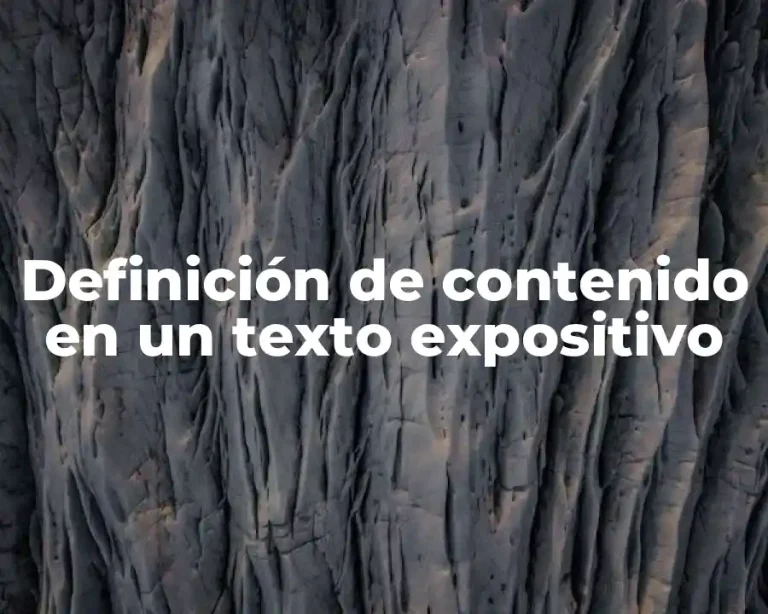 Definición de contenido en un texto expositivo