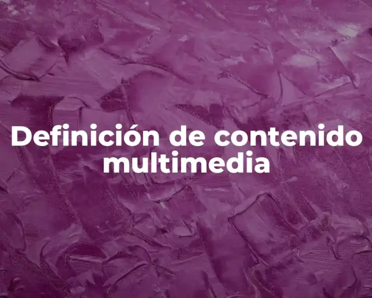 Definición de contenido multimedia