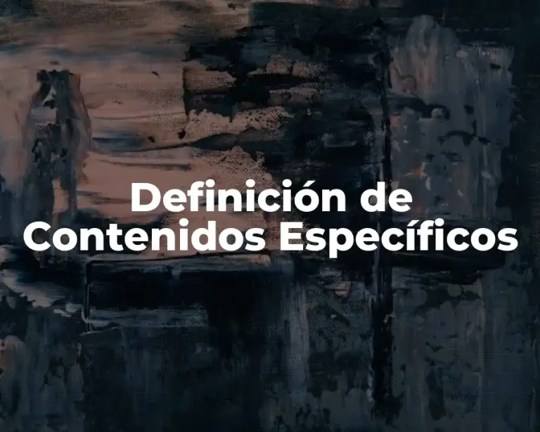 Definición de Contenidos Específicos