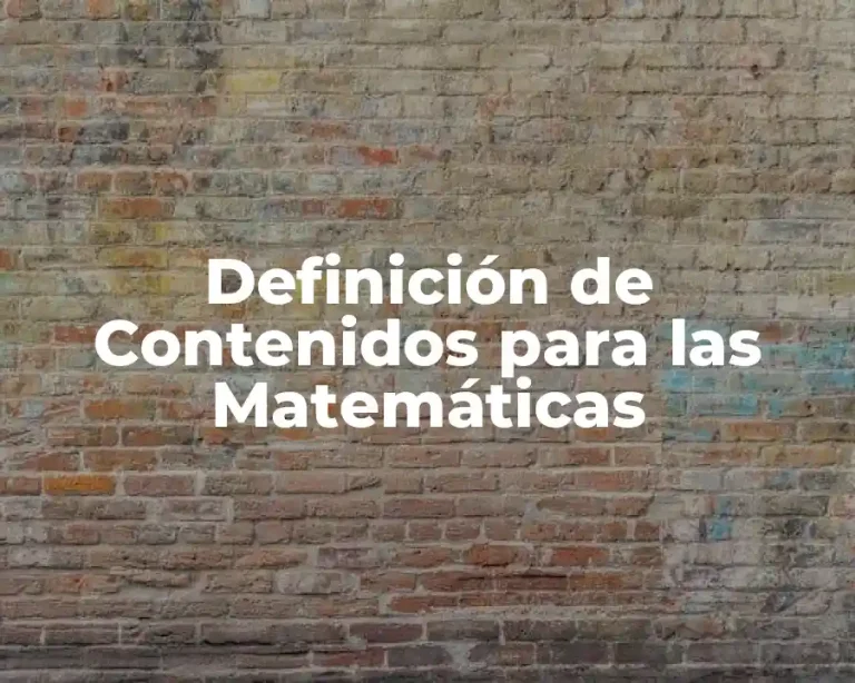 Definición de Contenidos para las Matemáticas