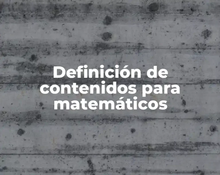 Definición de contenidos para matemáticos