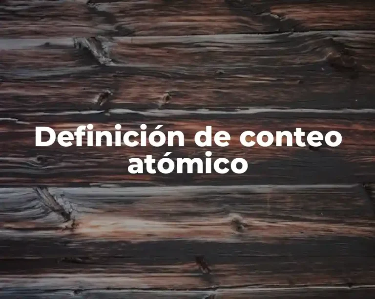 Definición de conteo atómico
