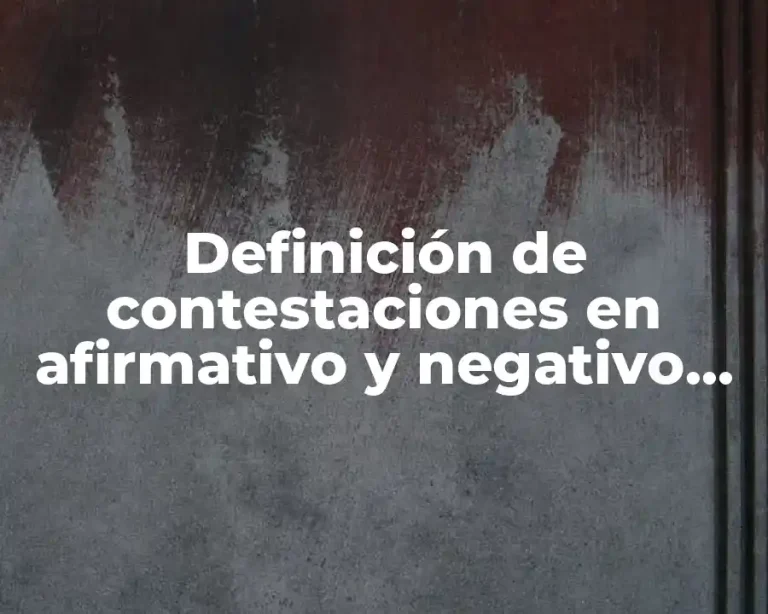 Definición de contestaciones en afirmativo y negativo en inglés