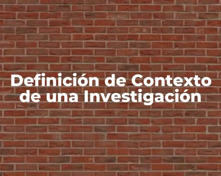 Definición de Contexto de una Investigación