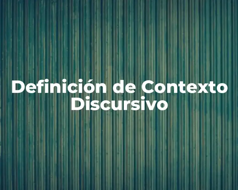 Definición de Contexto Discursivo