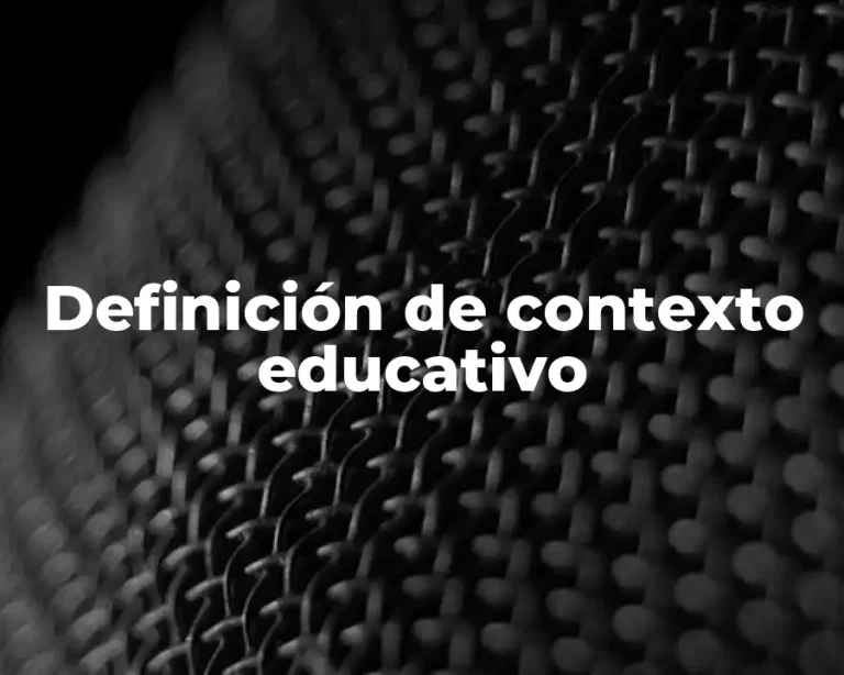 Definición de contexto educativo