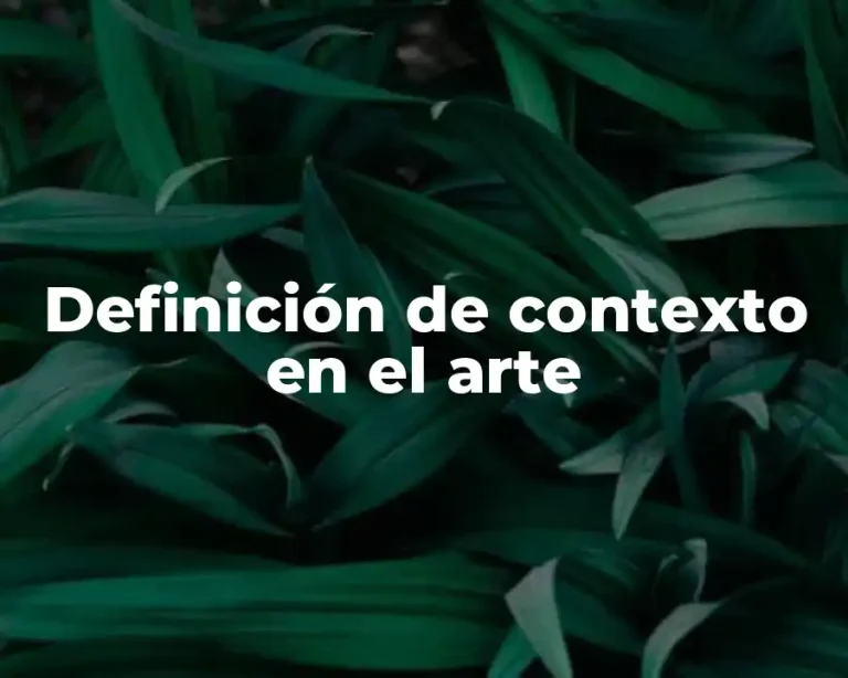 Definición de contexto en el arte
