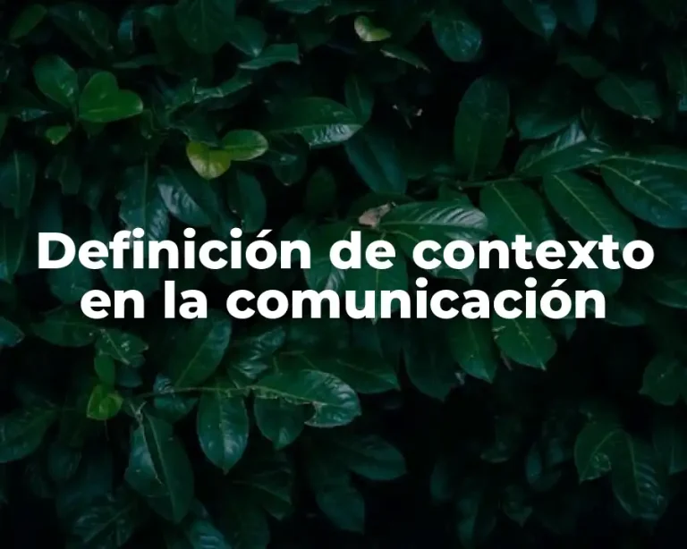 Definición de contexto en la comunicación