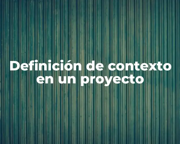 Definición de contexto en un proyecto