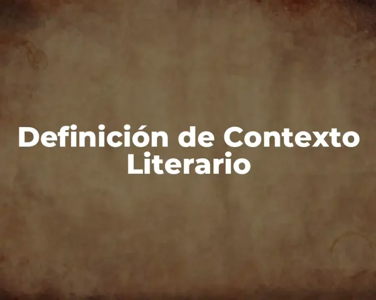 Definición de Contexto Literario