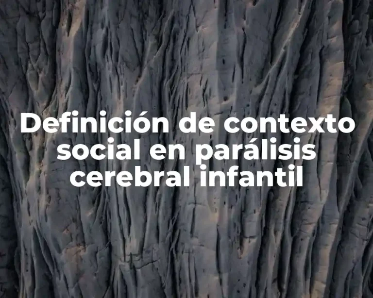 Definición de contexto social en parálisis cerebral infantil