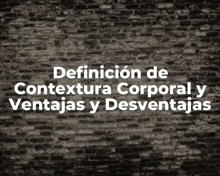 Definición de Contextura Corporal y Ventajas y Desventajas