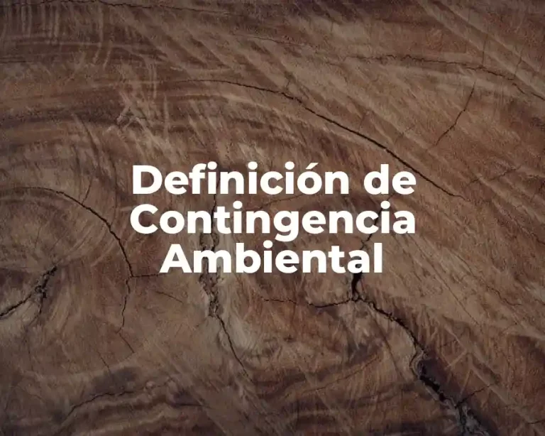 Definición de Contingencia Ambiental