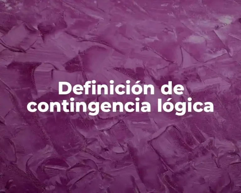 Definición de contingencia lógica