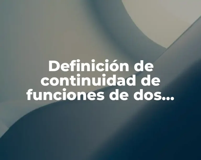 Definición de continuidad de funciones de dos variables