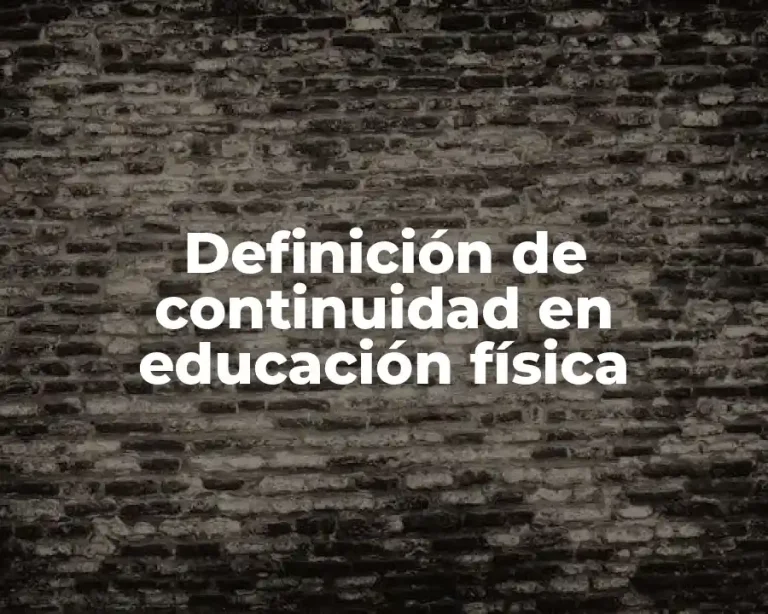Definición de continuidad en educación física
