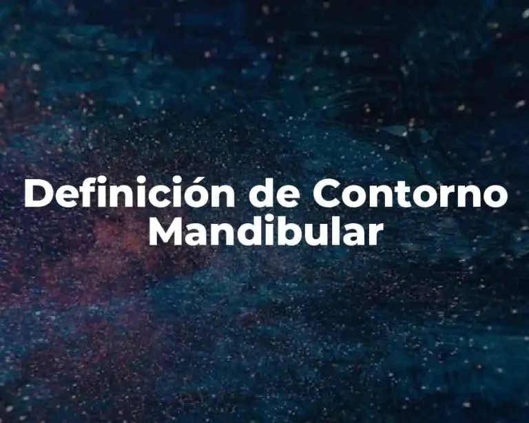 Definición de Contorno Mandibular