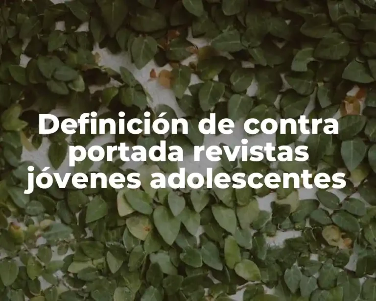 Definición de contra portada revistas jóvenes adolescentes