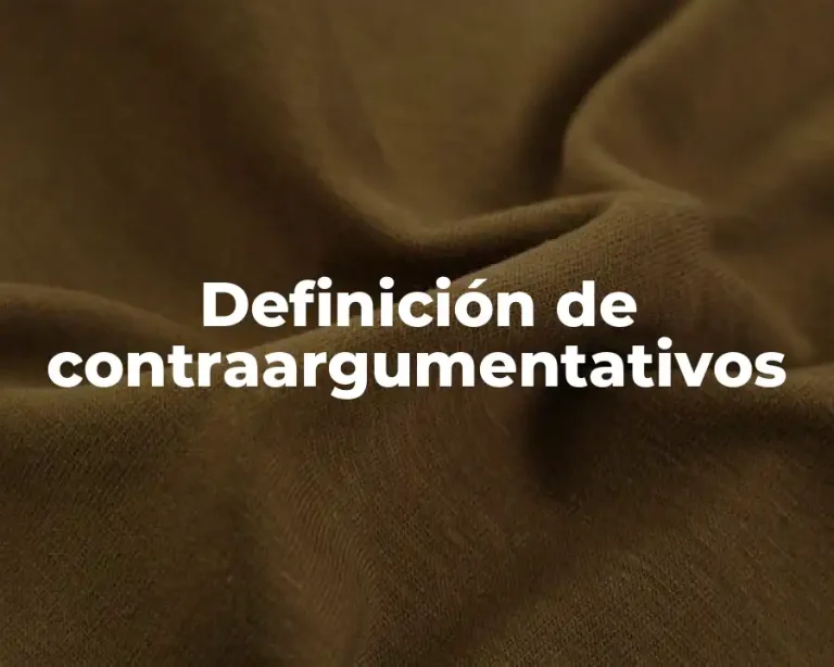 Definición de contraargumentativos
