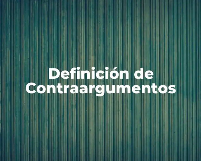 Definición de Contraargumentos