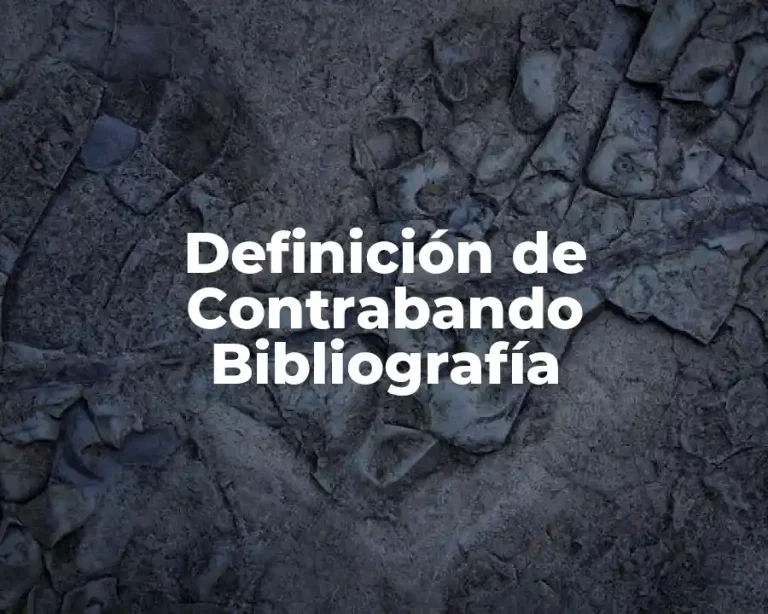Definición de Contrabando Bibliografía