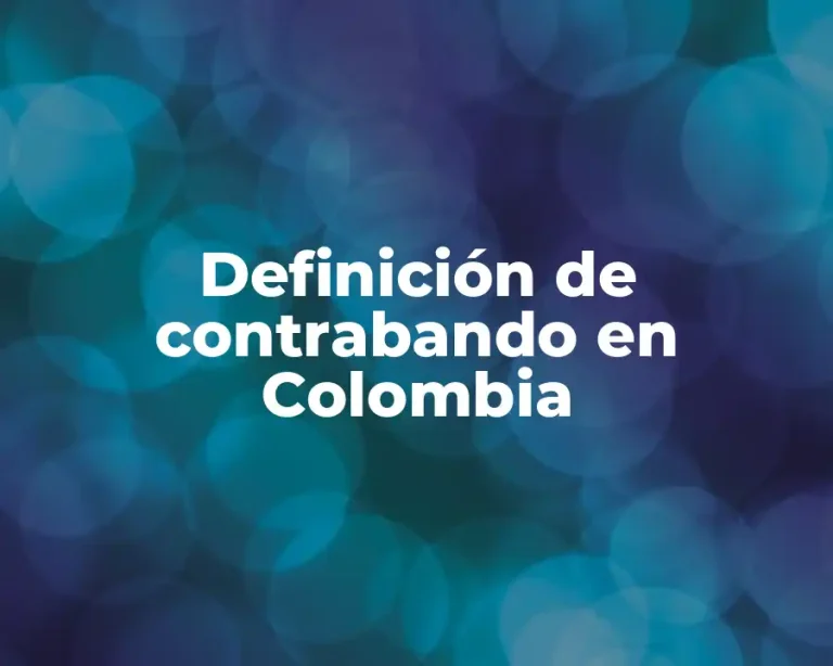 Definición de contrabando en Colombia