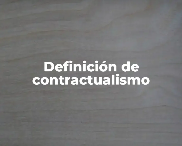 Definición de contractualismo