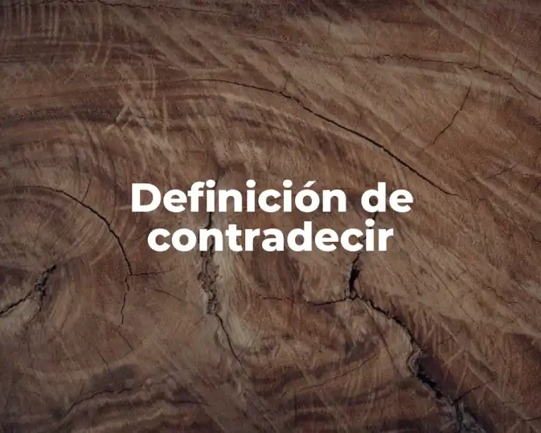 Definición de contradecir