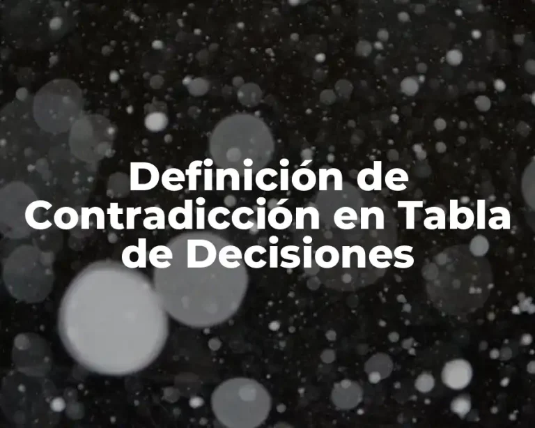 Definición de Contradicción en Tabla de Decisiones