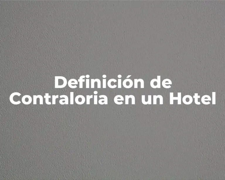Definición de Contraloria en un Hotel