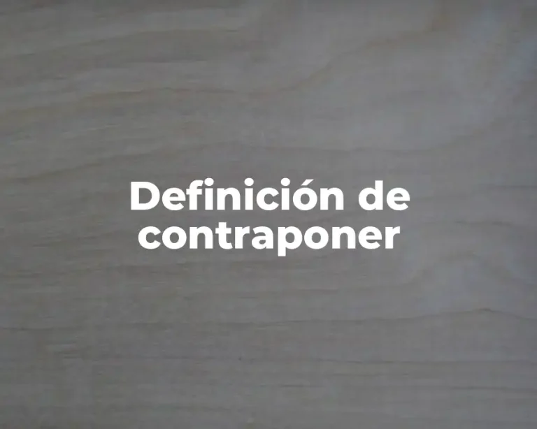 Definición de contraponer