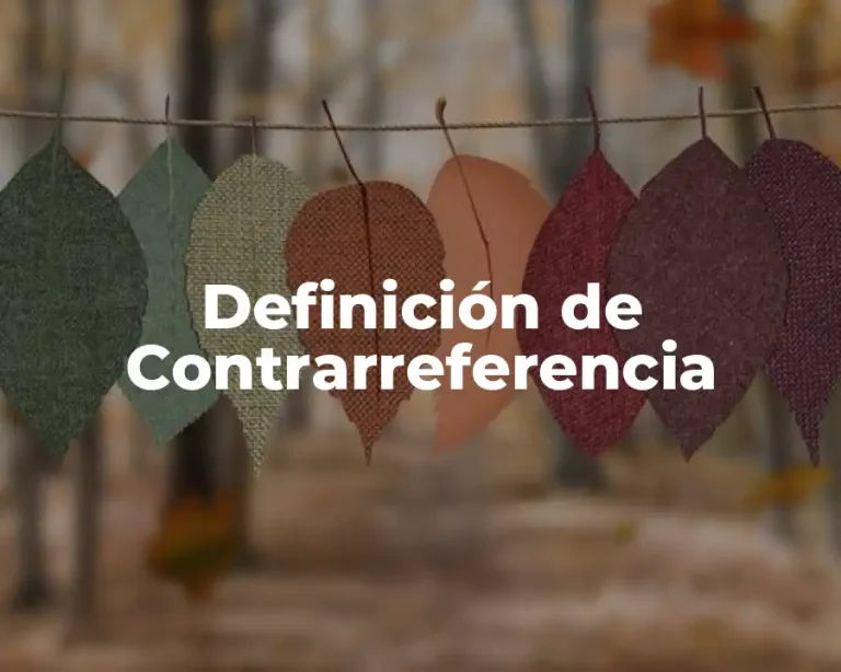 Definición de Contrarreferencia