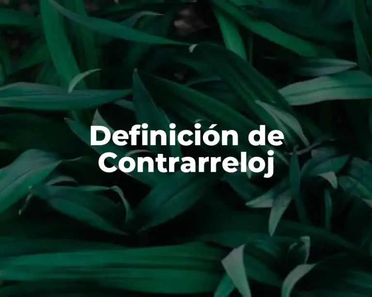 Definición de Contrarreloj