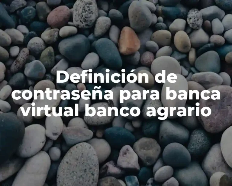 Definición de contraseña para banca virtual banco agrario