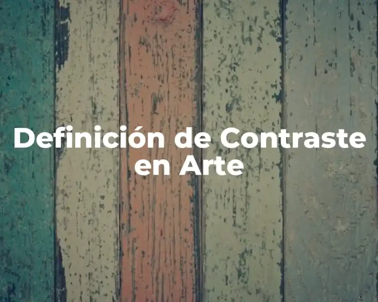 Definición de Contraste en Arte