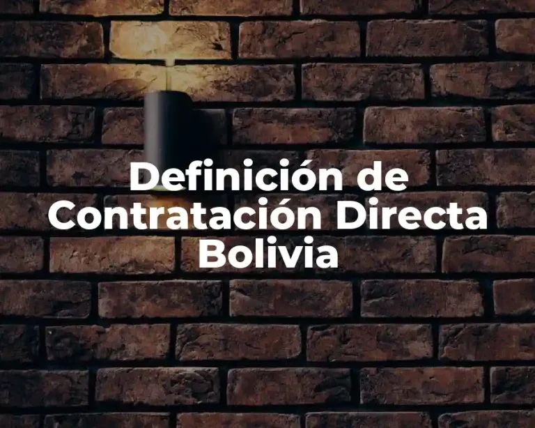 Definición de Contratación Directa Bolivia