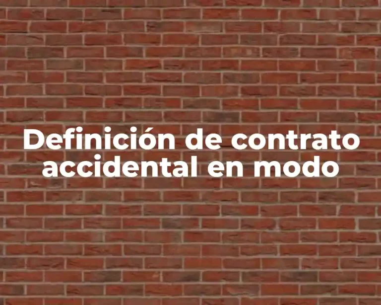 Definición de contrato accidental en modo