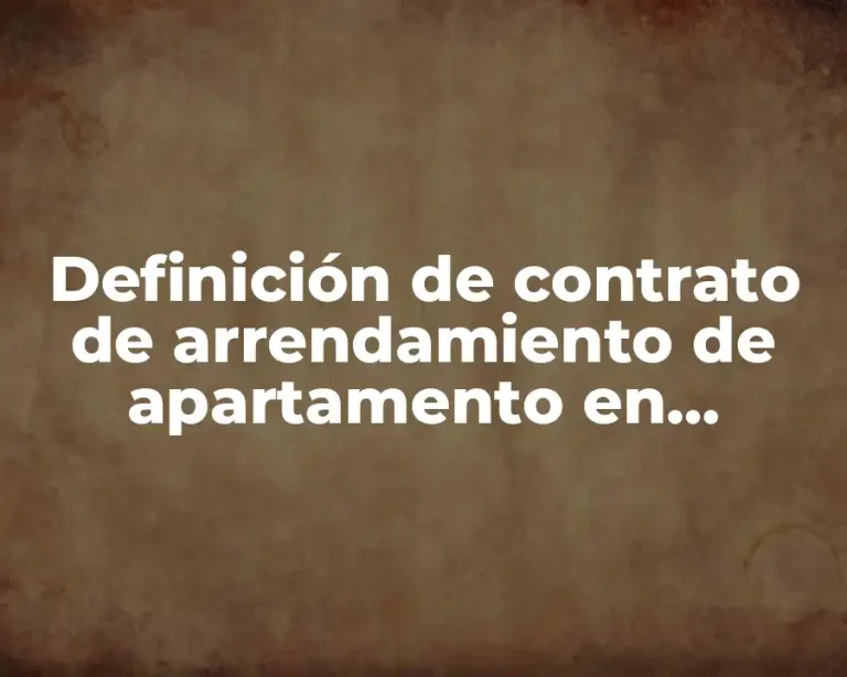 Definición de contrato de arrendamiento de apartamento en Panamá