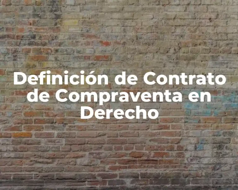 Definición de Contrato de Compraventa en Derecho