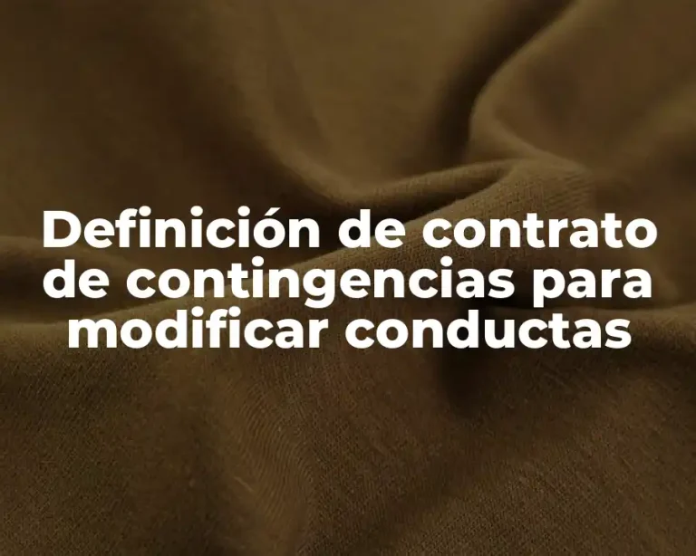 Definición de contrato de contingencias para modificar conductas