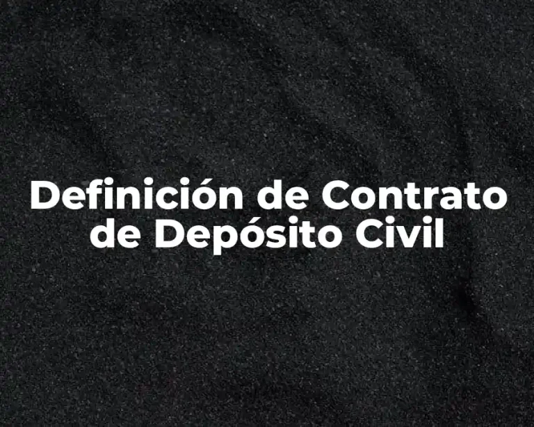 Definición de Contrato de Depósito Civil