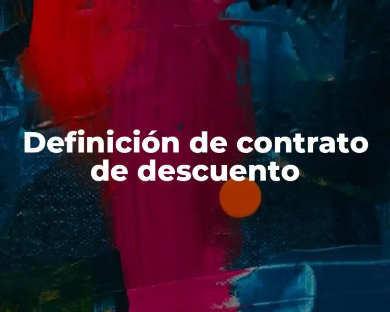 Definición de contrato de descuento