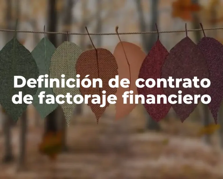 Definición de contrato de factoraje financiero